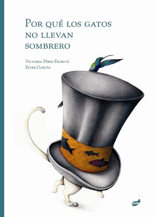 POR QUE LOS GATOS NO LLEVAN SOMBRERO | 9788415357018 | AAVV | Llibreria L'Odissea - Libreria Online de Vilafranca del Penedès - Comprar libros