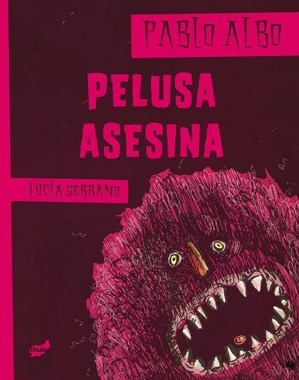 PELUSA ASESINA | 9788415357179 | ALBO , PABLO / SERRANO, LUCÍA  | Llibreria L'Odissea - Libreria Online de Vilafranca del Penedès - Comprar libros