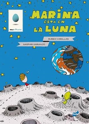 MARINA ESTÁ EN LA LUNA | 9788415357186 | VARILLAS, RUBÉN | Llibreria L'Odissea - Libreria Online de Vilafranca del Penedès - Comprar libros