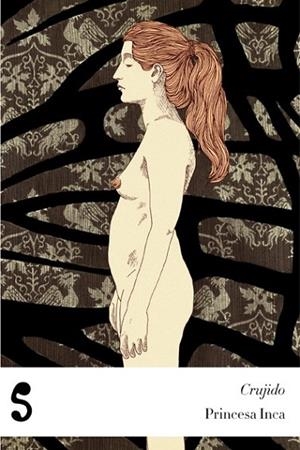 CRUJIDO | 9788494097409 | INCA, PRINCESA | Llibreria Online de Vilafranca del Penedès | Comprar llibres en català