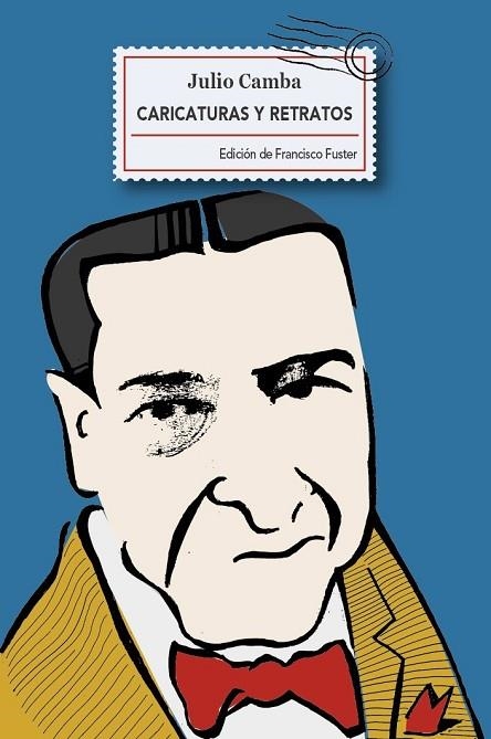 CARICATURAS Y RETRATOS | 9788415174684 | CAMBA ANDREU (1882-1962), JULIO | Llibreria Online de Vilafranca del Penedès | Comprar llibres en català