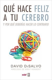 QUE HACE FELIZ A TU CEREBRO | 9788441432581 | D'SALVO, DAVID | Llibreria L'Odissea - Libreria Online de Vilafranca del Penedès - Comprar libros