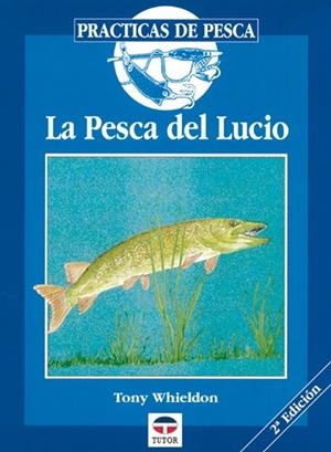 LA PESCA DEL LUCIO | 9788479021382 | T.WHIELDON | Llibreria Online de Vilafranca del Penedès | Comprar llibres en català
