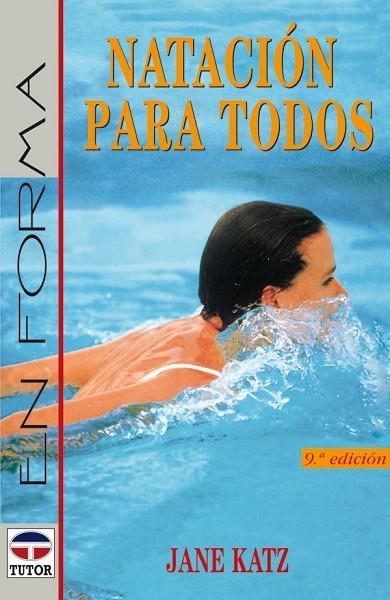 NATACION PARA TODOS | 9788479021351 | JANE KATZ | Llibreria Online de Vilafranca del Penedès | Comprar llibres en català