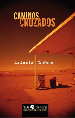 CAMINOS CRUZADOS | 9788499180663 | GAMBOA, ERLANTZ | Llibreria Online de Vilafranca del Penedès | Comprar llibres en català
