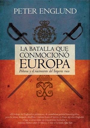 LA BATALLA QUE CONMOCIONÓ EUROPA POLTAVA Y EL NACIMIENTO DEL IMPERIO RUSO | 9788499184883 | ENGLUND, PETER | Llibreria Online de Vilafranca del Penedès | Comprar llibres en català