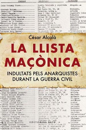 LA LLISTA MAÇONICA | 9788492437450 | ALCALA, CESAR | Llibreria L'Odissea - Libreria Online de Vilafranca del Penedès - Comprar libros