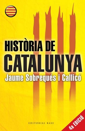 HISTORIA DE CATALUNYA | 9788415267027 | SOBREQUES I CALLICO, JAUME | Llibreria L'Odissea - Libreria Online de Vilafranca del Penedès - Comprar libros