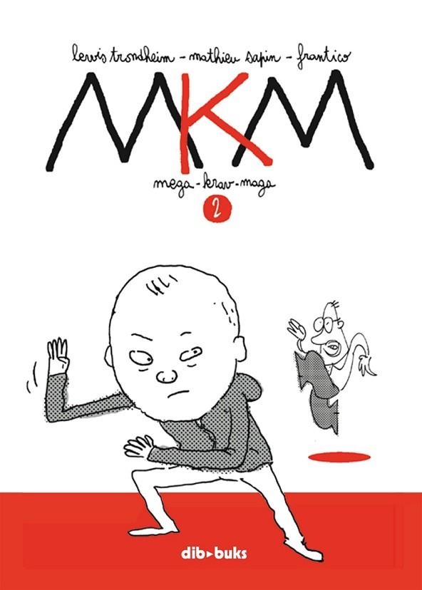 MKM 2 | 9788494061820 | TRONDHEIM, LEWIS/SAPIN, MATHIEU/FRANTICO, FRANTICO | Llibreria L'Odissea - Libreria Online de Vilafranca del Penedès - Comprar libros