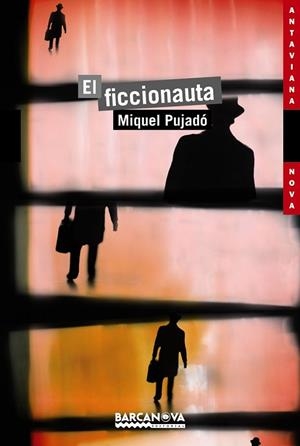 EL FICCIONAUTA | 9788448931346 | PUJADÓ, MIQUEL | Llibreria Online de Vilafranca del Penedès | Comprar llibres en català