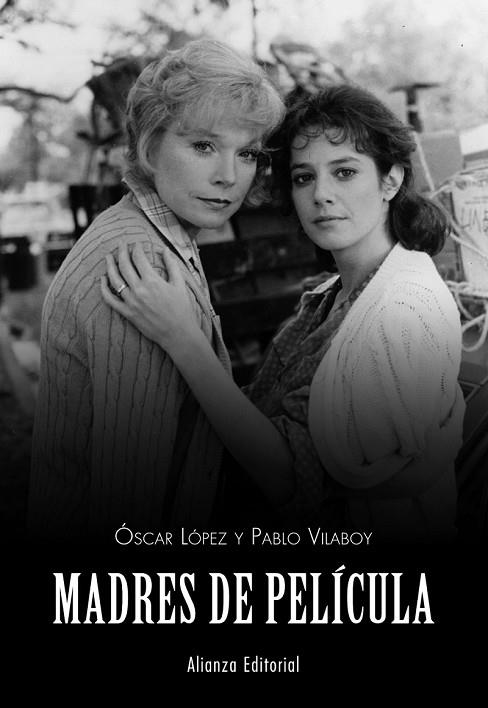 MADRES DE PELÍCULA | 9788420675190 | LÓPEZ, ÓSCAR / VILABOY, PABLO | Llibreria L'Odissea - Libreria Online de Vilafranca del Penedès - Comprar libros
