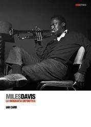 MILES DAVIS LA BIOGRAFIA DEFINITIVA | 9788496879454 | CARR, IAN | Llibreria L'Odissea - Libreria Online de Vilafranca del Penedès - Comprar libros