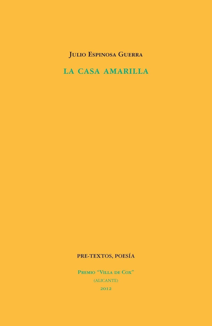 LA CASA AMARILLA | 9788415576396 | ESPINOSA, JULIO | Llibreria L'Odissea - Libreria Online de Vilafranca del Penedès - Comprar libros