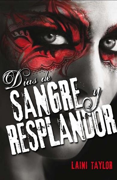 DIAS DE SANGRE Y RESPLANDOR | 9788420413969 | TAYLOR, LAINI | Llibreria L'Odissea - Libreria Online de Vilafranca del Penedès - Comprar libros