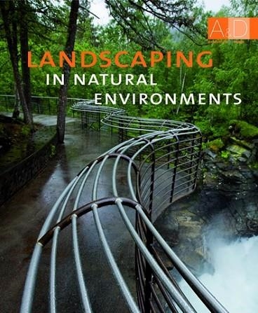 LANDSCAPING IN NATURAL ENVIRONMENTS | 9788496823488 | AA. VV. | Llibreria L'Odissea - Libreria Online de Vilafranca del Penedès - Comprar libros