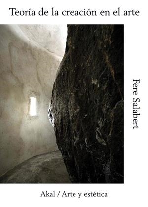 TEORÍA DE LA CREACIÓN EN EL ARTE | 9788446036654 | SALABERT, PERE | Llibreria Online de Vilafranca del Penedès | Comprar llibres en català