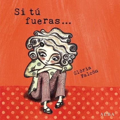 SI TÚ FUERAS | 9788484288305 | FALCON, GLORIA | Llibreria L'Odissea - Libreria Online de Vilafranca del Penedès - Comprar libros
