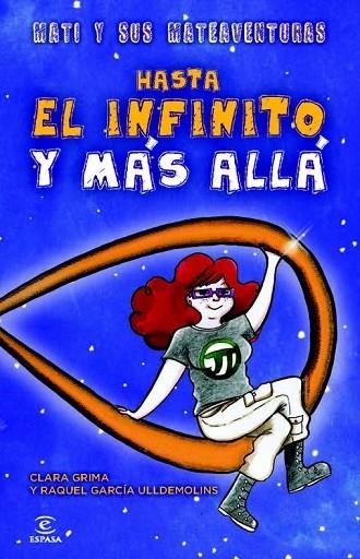 HASTA EL INFINITO Y MÁS ALLÁ | 9788467024562 | GRIMA, CLARA | Llibreria L'Odissea - Libreria Online de Vilafranca del Penedès - Comprar libros