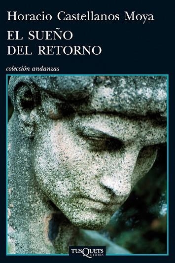 EL SUEÑO DEL RETORNO | 9788483834589 | CASTELLANOS MOYA, HORACIO | Llibreria L'Odissea - Libreria Online de Vilafranca del Penedès - Comprar libros