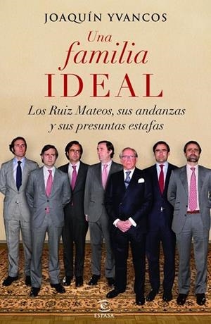 UNA FAMILIA IDEAL | 9788467018448 | YVANCOS MUÑIZ,, YVANCOS | Llibreria Online de Vilafranca del Penedès | Comprar llibres en català
