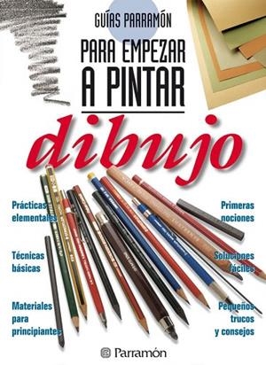 GUIAS PARRAMON PARA EMPEZAR A PINTAR DIBUJO | 9788434217355 | EQUIPO PARRAMON | Llibreria Online de Vilafranca del Penedès | Comprar llibres en català