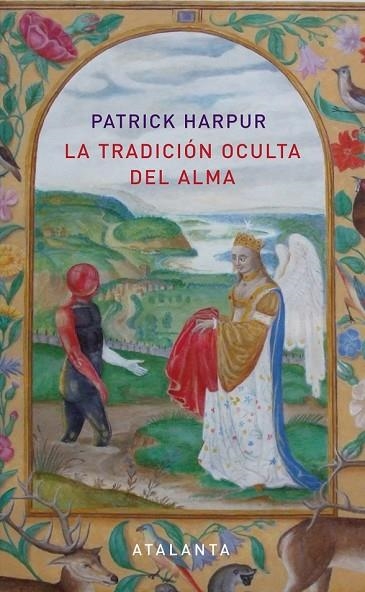 LA TRADICIÓN OCULTA DEL ALMA | 9788494094101 | HARPUR, PATRICK | Llibreria L'Odissea - Libreria Online de Vilafranca del Penedès - Comprar libros