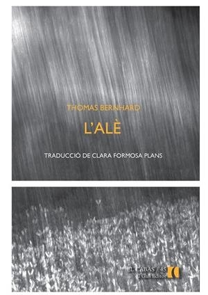 L'ALÈ | 9788492574865 | BERNHARD, THOMAS | Llibreria L'Odissea - Libreria Online de Vilafranca del Penedès - Comprar libros