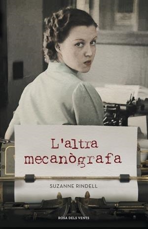 L'ALTRA MECANÒGRAFA | 9788401388699 | RINDELL,SUZANNE | Llibreria Online de Vilafranca del Penedès | Comprar llibres en català
