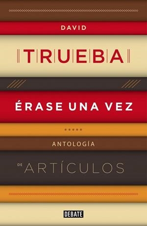 ÉRASE UNA VEZ | 9788499922607 | TRUEBA, DAVID | Llibreria Online de Vilafranca del Penedès | Comprar llibres en català