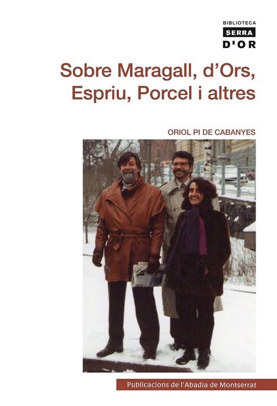 SOBRE MARAGALL, D'ORS, ESPRIU, PORCEL I ALTRES | 9788498835755 | PI DE CABANYES, ORIOL | Llibreria L'Odissea - Libreria Online de Vilafranca del Penedès - Comprar libros
