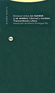 LA REALIDAD Y SU SOMBRA. LIBERTAD Y MANDATO, TRASCENDENCIA Y | 9788481644432 | LEVINAS, EMMANUEL | Llibreria L'Odissea - Libreria Online de Vilafranca del Penedès - Comprar libros