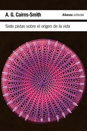 SIETE PISTAS SOBRE EL ORIGEN DE LA VIDA | 9788420674445 | CAIRNS-SMITH, A. G. | Llibreria Online de Vilafranca del Penedès | Comprar llibres en català