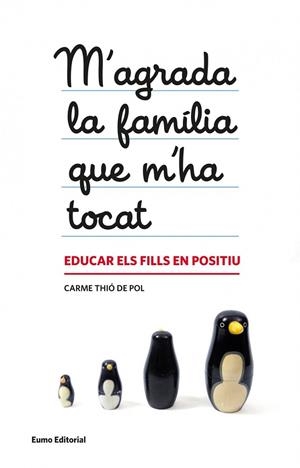 M'AGRADA LA FAMILIA QUE M'HA TOCAT | 9788497664608 | THIO DE POL, CARME | Llibreria L'Odissea - Libreria Online de Vilafranca del Penedès - Comprar libros