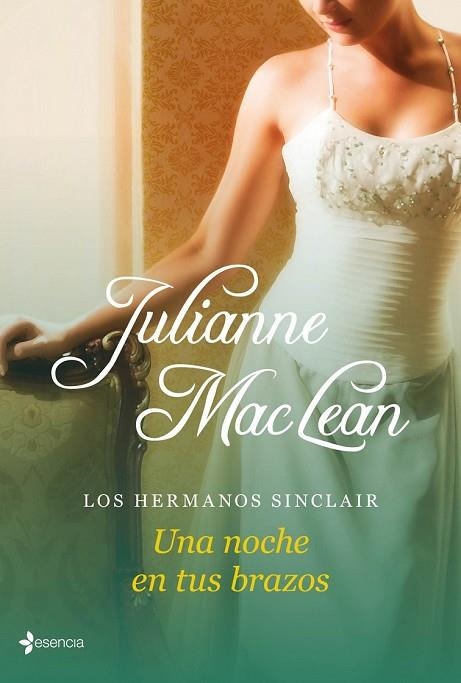 LOS HERMANOS SINCLAIR UNA NOCHE EN TUS BRAZOS | 9788408039082 | MACLEAN, JULIANNE | Llibreria L'Odissea - Libreria Online de Vilafranca del Penedès - Comprar libros