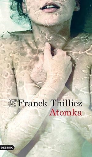 ATOMKA | 9788423346288 | THILLIEZ, FRANCK | Llibreria Online de Vilafranca del Penedès | Comprar llibres en català