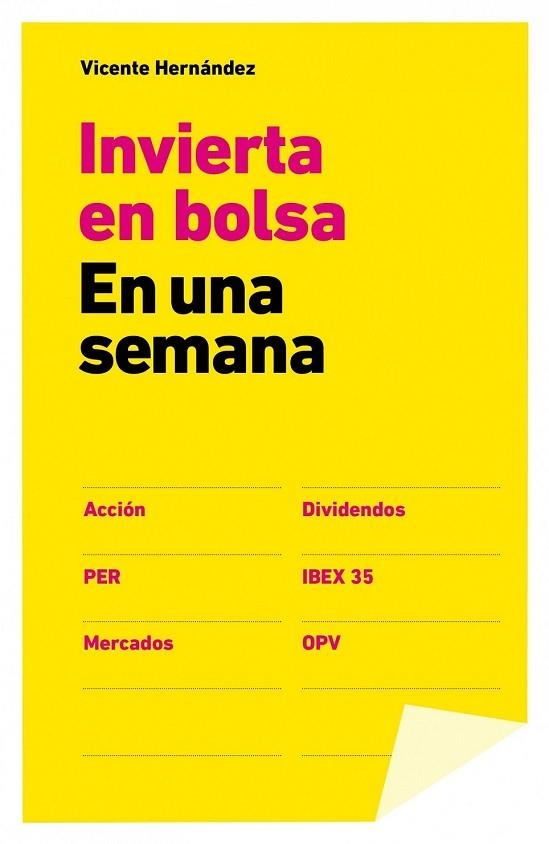 INVERTIR EN BOLSA EN UNA SEMANA | 9788498752656 | HERNANDEZ, VICENTE | Llibreria L'Odissea - Libreria Online de Vilafranca del Penedès - Comprar libros