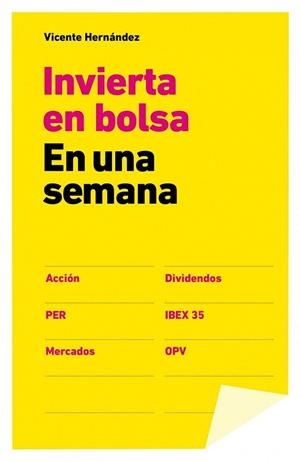 INVERTIR EN BOLSA EN UNA SEMANA | 9788498752656 | HERNANDEZ, VICENTE | Llibreria Online de Vilafranca del Penedès | Comprar llibres en català
