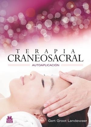 TERAPIA CRANEOSACRAL AUTOAPLICACION | 9788499102412 | GROOT LANDEWEER,GERT | Llibreria Online de Vilafranca del Penedès | Comprar llibres en català
