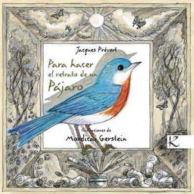 PARA HACER EL RETRATO DE UN PAJARO | 9788415250012 | PREVERT, JACQUES  | Llibreria L'Odissea - Libreria Online de Vilafranca del Penedès - Comprar libros