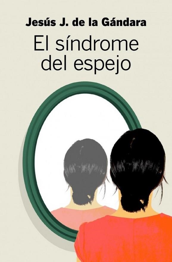 EL SÍNDROME DEL ESPEJO | 9788499922492 | DE LA GANDARA,JESUS J. | Llibreria Online de Vilafranca del Penedès | Comprar llibres en català