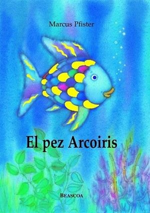 EL PEZ ARCOIRIS | 9788448821913 | PFISTER, MARCUS | Llibreria Online de Vilafranca del Penedès | Comprar llibres en català