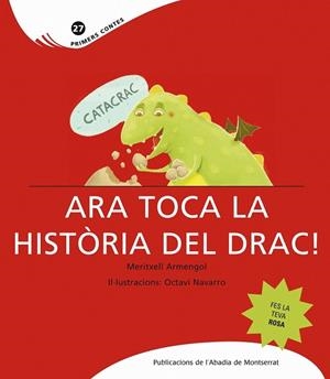 CATACRAC ARA TOCA LA HISTÒRIA DEL DRAC | 9788498833782 | ARMENGOL PONCE, MERITXELL | Llibreria Online de Vilafranca del Penedès | Comprar llibres en català