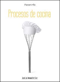 PROCESOS DE COCINA | 9788497322010 | ARMENDARIZ SANZ, JOSE LUIS | Llibreria L'Odissea - Libreria Online de Vilafranca del Penedès - Comprar libros