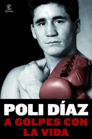 A GOLPES CON LA VIDA | 9788467013511 | DIAZ, POLI | Llibreria L'Odissea - Libreria Online de Vilafranca del Penedès - Comprar libros