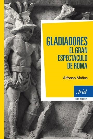 GLADIADORES | 9788434405820 | MAÑAS, ALFONSO | Llibreria L'Odissea - Libreria Online de Vilafranca del Penedès - Comprar libros