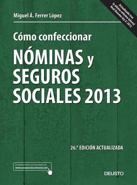 CÓMO CONFECCIONAR NÓMINAS Y SEGUROS SOCIALES 2013 | 9788423414024 | FERRER, MIGUEL A | Llibreria L'Odissea - Libreria Online de Vilafranca del Penedès - Comprar libros