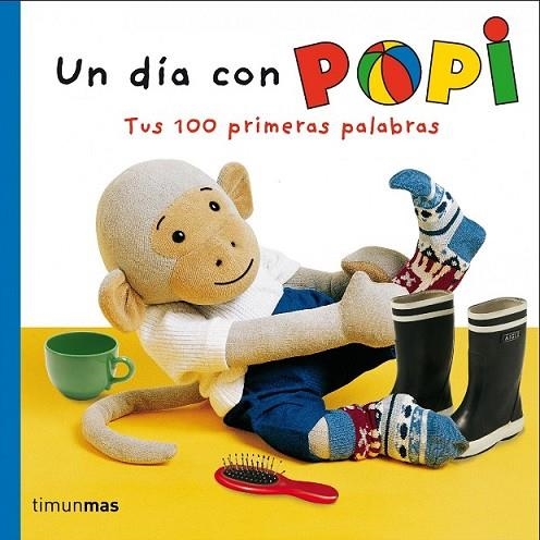 UN DÍA CON POPI | 9788408064268 | OXENBURY, HELEN | Llibreria L'Odissea - Libreria Online de Vilafranca del Penedès - Comprar libros