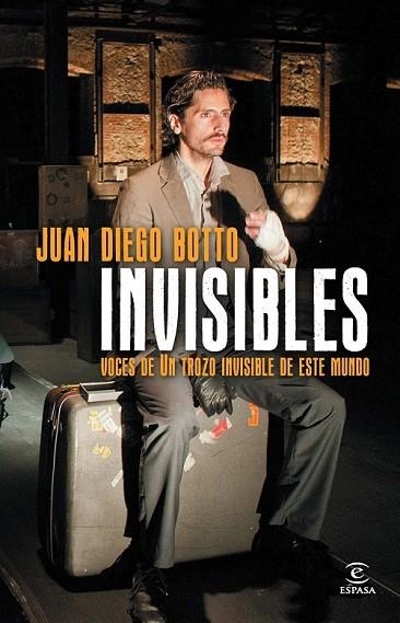 INVISIBLES VOCES DE UN TROZO INVISIBLE DE ESTE MUNDO | 9788467024616 | BOTTO, JUAN DIEGO | Llibreria Online de Vilafranca del Penedès | Comprar llibres en català