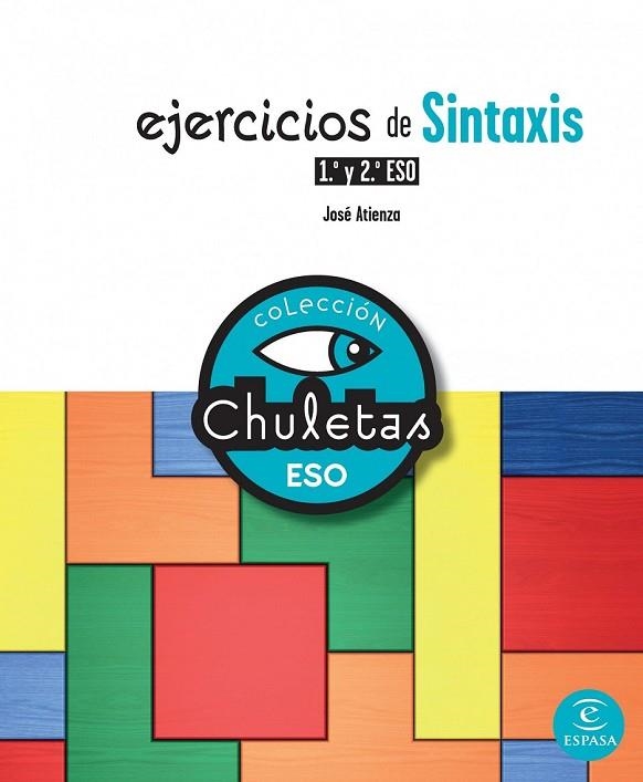 EJERCICIOS DE SINTAXIS 1 Y 2 ESO | 9788467025316 | ATIENZA, JOSE | Llibreria L'Odissea - Libreria Online de Vilafranca del Penedès - Comprar libros
