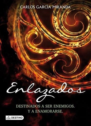 ENLAZADOS | 9788408112525 | GARCIA MIRANDA, CARLOS | Llibreria L'Odissea - Libreria Online de Vilafranca del Penedès - Comprar libros